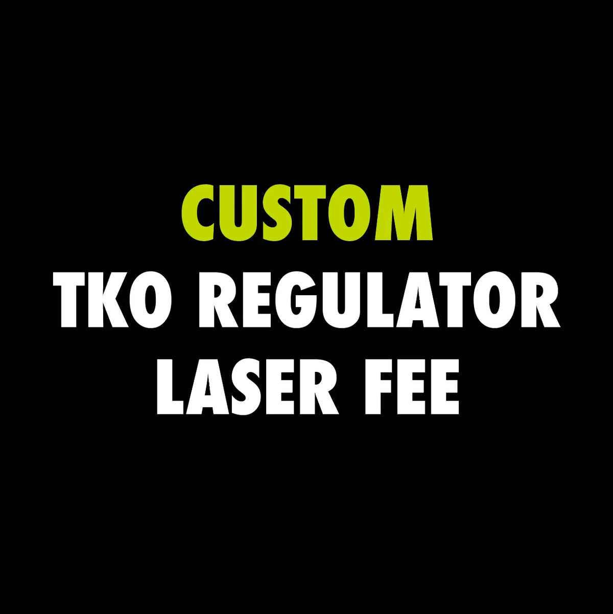 CUSTOM POWERHOUSE TKO REGULATOR Powerhouse